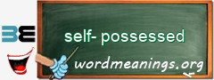 WordMeaning blackboard for self-possessed